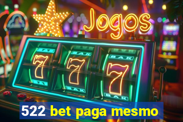 522 bet paga mesmo